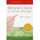 Mindfulness in Plain English