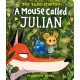 A Mouse Called Julian