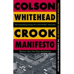 Crook Manifesto: ‘Fast, fun, ribald’ Sunday Times (The Harlem Trilogy Book 2)