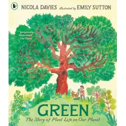 Green: The Story of Plant Life on Our Planet