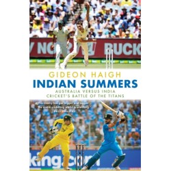 Indian Summers: Australia versus India - Cricket's Battle of the Titans