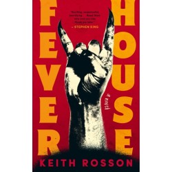 Fever House: Part One of the Fever House Duology