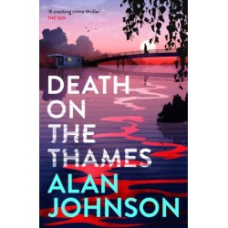 Death on the Thames: the unmissable new murder mystery from the award-winning writer and former MP