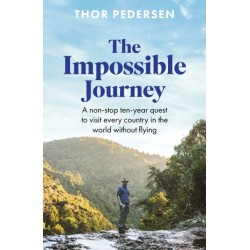 The Impossible Journey: An incredible voyage through every country in the world without flying