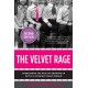 The Velvet Rage: Overcoming the Pain of Growing Up Gay in a Straight Man's World