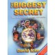 The Biggest Secret: The Book That Will Change the World