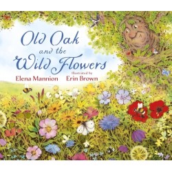Old Oak and the Wild Flowers