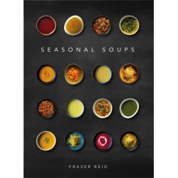 Seasonal Soups: THE CULT BESTSELLER