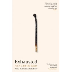 Exhausted: An A–Z for the Weary