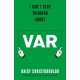 I Can't Stop Thinking About VAR: Forward by Jonathan Wilson