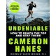 Undeniable: How to Reach the Top and Stay There