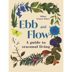 Ebb and Flow: A Guide to Seasonal Living