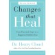 Changes That Heal: Four Practical Steps to a Happier, Healthier You