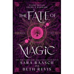 The Fate of Magic: The Sequel to the New York Times Bestselling Night of the Witch