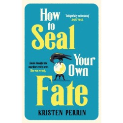 How To Seal Your Own Fate