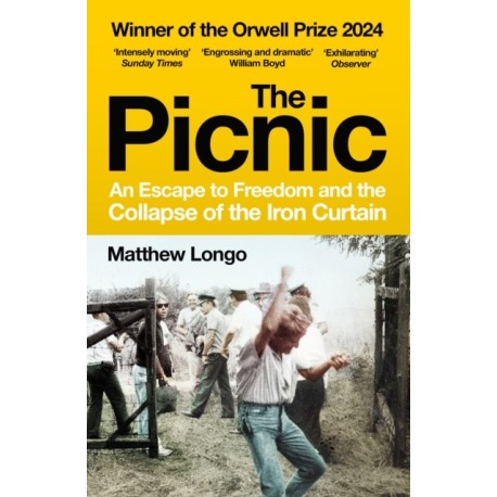 The Picnic: An Escape to Freedom and the Collapse of the Iron Curtain