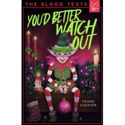 You'd Better Watch Out