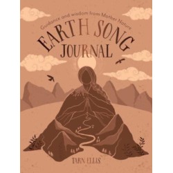 Earth Song Journal: Guidance and wisdom from Mother Nature