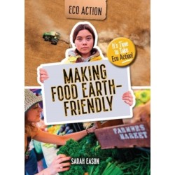 Making Food Earth-Friendly: It's Time to Take Eco Action!