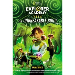 Explorer Academy Vela: The Unbreakable Bond (Book 2)