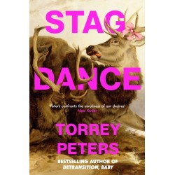 Stag Dance: From the bestselling author of Detransition, Baby