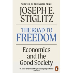 The Road to Freedom: Economics and the Good Society