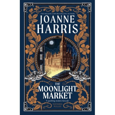 The Moonlight Market: Romantasy meets Romeo and Juliet in this spellbinding modern fairytale from the million-copy bestseller