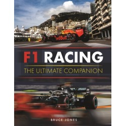 F1 Racing: The Ultimate Companion: The Definitive Illustrated Guide to the World of F1