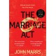 The Marriage Act: The unmissable speculative thriller from the author of The One