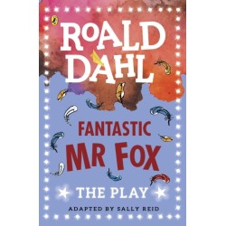 Fantastic Mr Fox: The Play