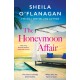 The Honeymoon Affair: Don't miss the gripping and romantic new contemporary novel from No. 1 bestselling author Sheila O'Flanagan!