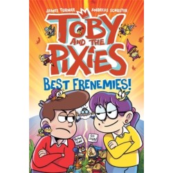 Toby and the Pixies: Best Frenemies (a Phoenix Comic Book)