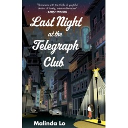 Last Night at the Telegraph Club: A NATIONAL BOOK AWARD WINNER AND NEW YORK TIMES BESTSELLER
