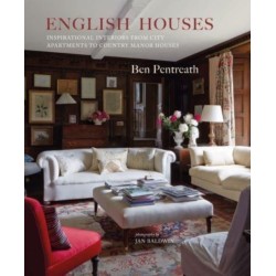 English Houses: Inspirational Interiors from City Apartments to Country Manor Houses