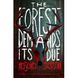 The Forest Demands Its Due