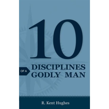 10 Disciplines of a Godly Man (Pack of 25)