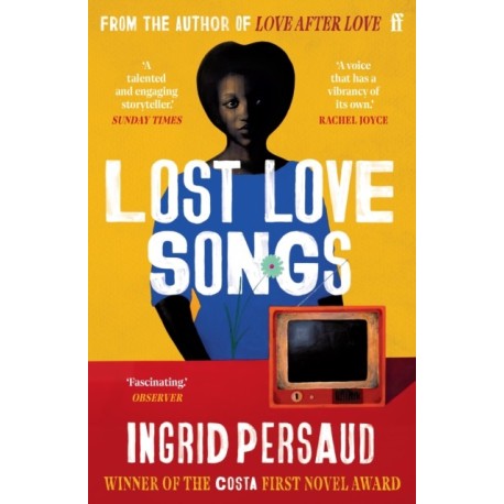 Lost Love Songs: FROM THE WINNER OF THE COSTA FIRST NOVEL AWARD