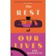 The Rest of Our Lives: Shortlisted for the Booker Prize 2025