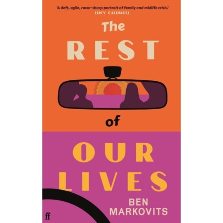 The Rest of Our Lives: Shortlisted for the Booker Prize 2025
