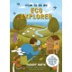 How to be an Eco Explorer: Fun Activities for Exploring Nature and Saving the Planet