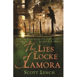 The Lies of Locke Lamora: The deviously twisty fantasy adventure you will not want to put down