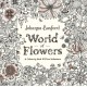 World of Flowers: A Colouring Book and Floral Adventure
