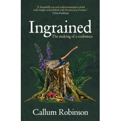Ingrained: The making of a craftsman