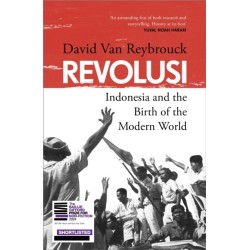 Revolusi: Indonesia and the Birth of the Modern World