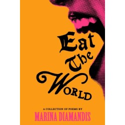 Eat the World: A Collection of Poems