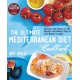 The Ultimate Mediterranean Diet Cookbook: Harness the Power of the World's Healthiest Diet to Live Better, Longer