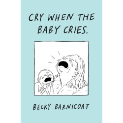 Cry When the Baby Cries