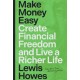 Make Money Easy: Create Financial Freedom and Live a Richer Life