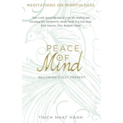 Peace of Mind: learn mindfulness from its original master