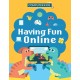 Computer Kids: Having Fun Online